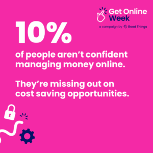 10% of people are not confident managing money online